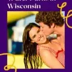 a pin with a young couple having fun at one of the best indoor water parks in Wisconsin.
