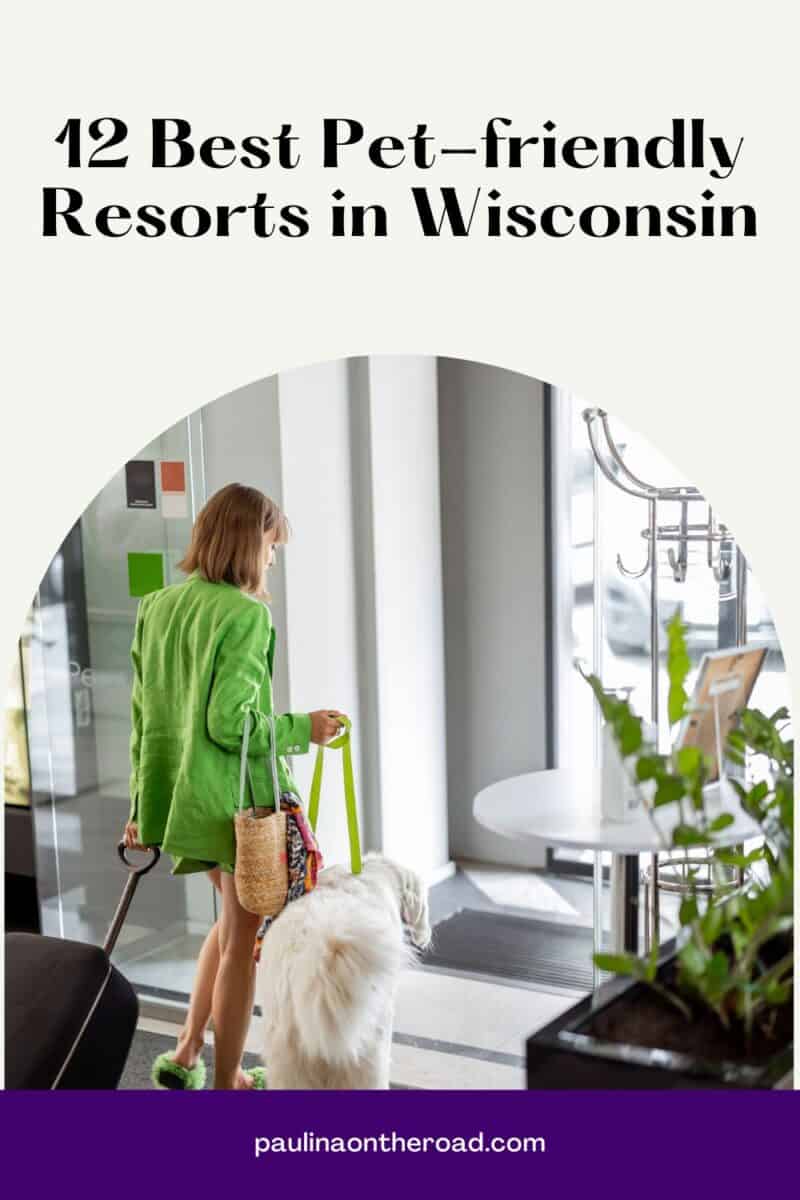12 Best PetFriendly Resorts in Wisconsin Paulina on the road
