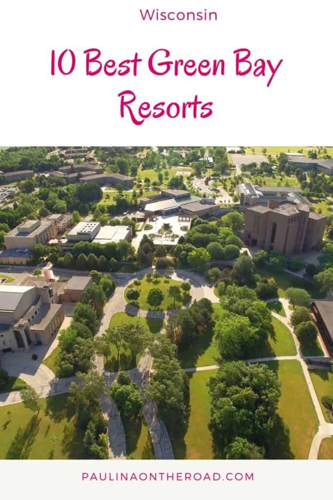 a pin with an aerial view of green bay, Wisconsin where you can find the best green bay resorts