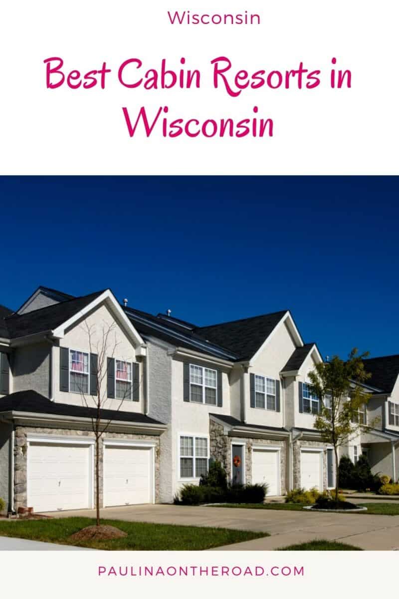 12 Best Cabin Resorts in Wisconsin Paulina on the road