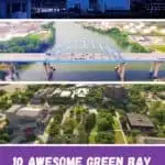 a pin with 3 photos of Green Bay, Wisconsin