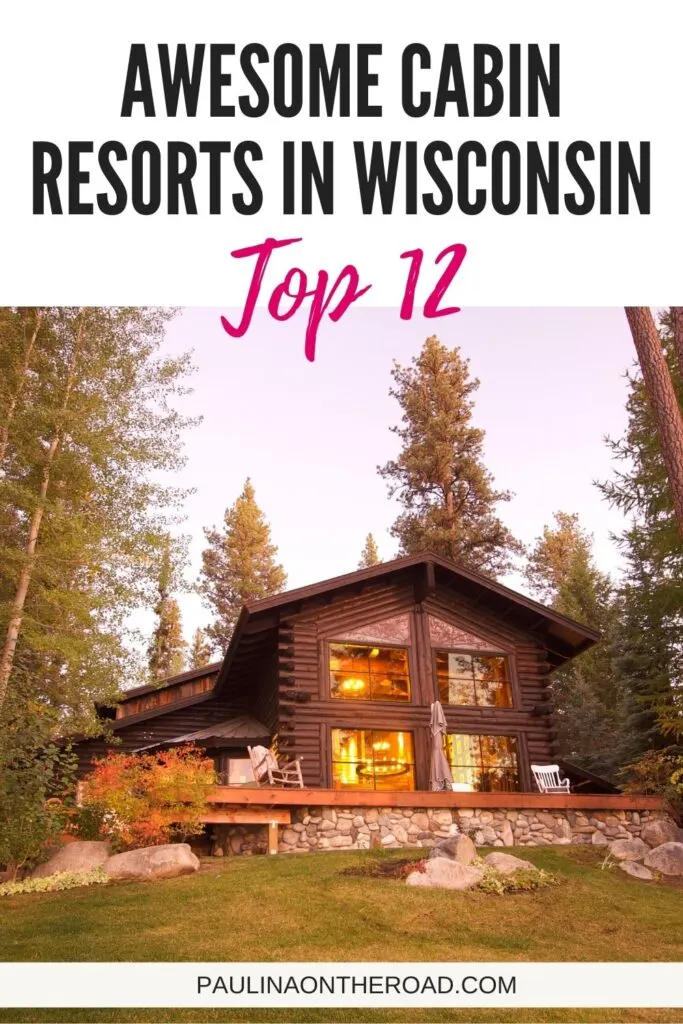 Best Cabin Resorts in Wisconsin a pin with the exterior of one of the best cabin resorts in Wisconsin