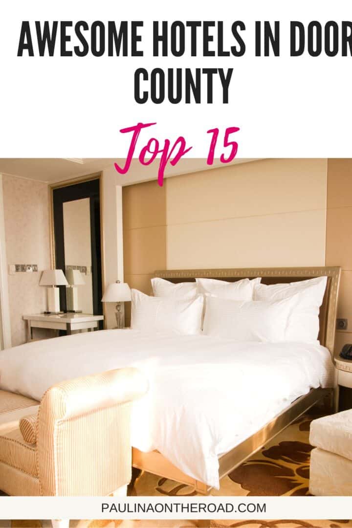 15 Best Hotels in Door County, Wisconsin Paulina on the road