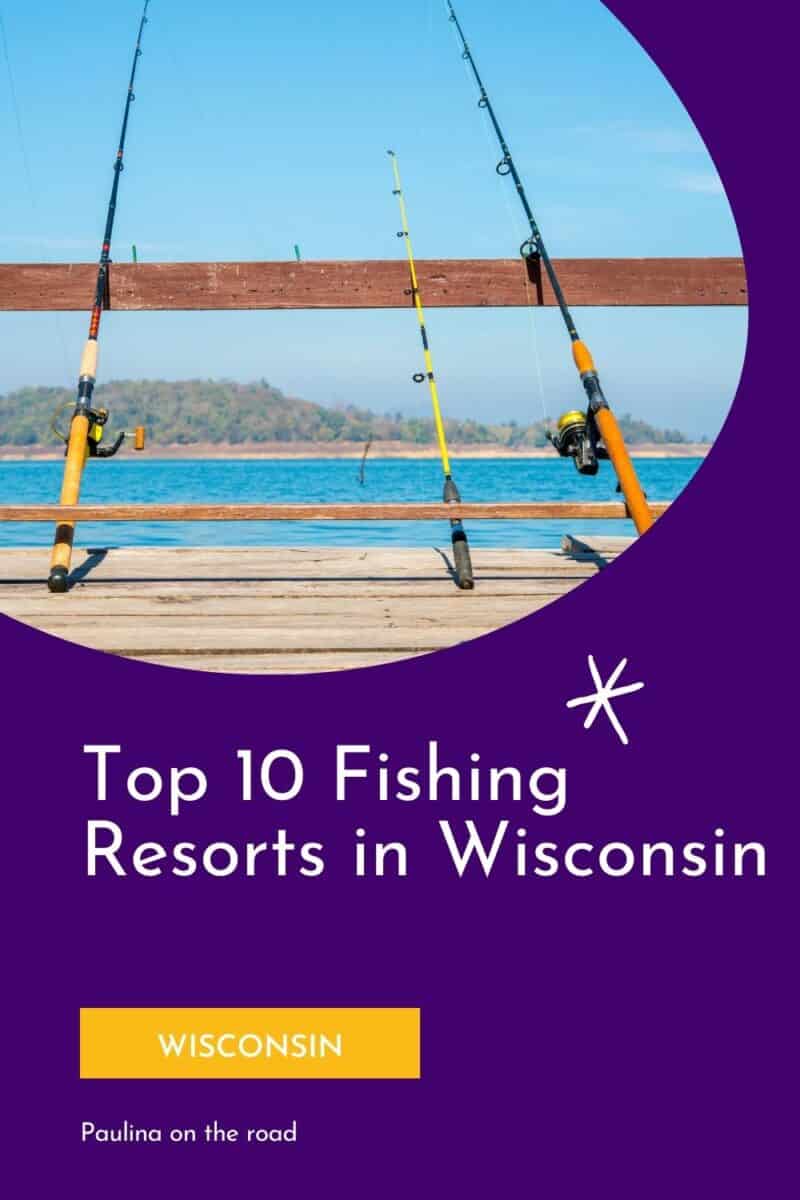 10 Awesome Fishing Resorts in Wisconsin Paulina on the road