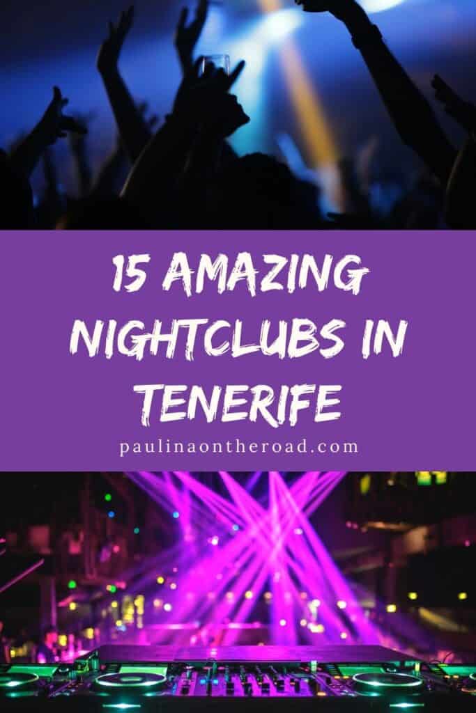 Pin showing two images, one is a group of silhouetted hands and arms in a club and the other is a DJ's mixing desk with purple spotlights behind, caption reads: 15 Amazing Nightclubs in Tenerife by Paulinaontheroad.com