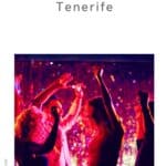 Pin with image showing people dancing in a nightclub illuminated by red and purple lights with sparkling curtains behind, caption reads: 15 Fabulous Nightclubs in Tenerife by Paulinaontheroad.com