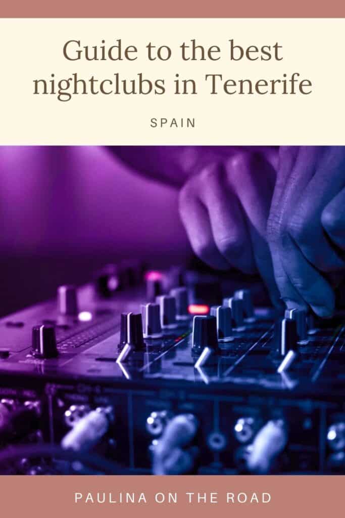 Pin showing image of close up shot of hands working at a DJ's mixing desk lit up by purple neon light in a club, caption reads: Guide to the best nightclubs in Tenerife, Spain by Paulina on the Road