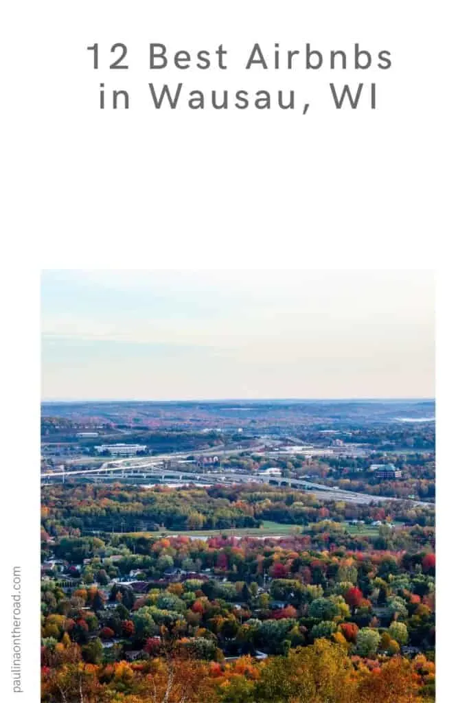 a pin with an aerial view of Wausau, where you can find the best Airbnbs in Wausau, Wisconsin