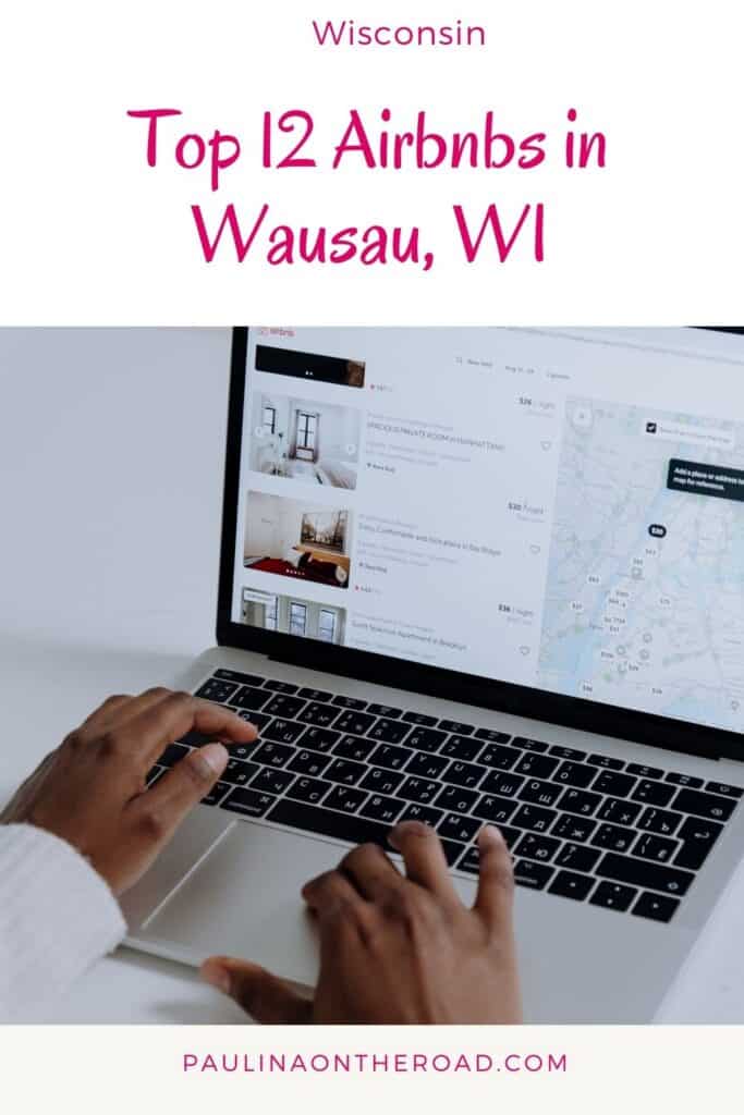 a pin with a woman looking for the best airbnbs in Wausau, Wisconsin