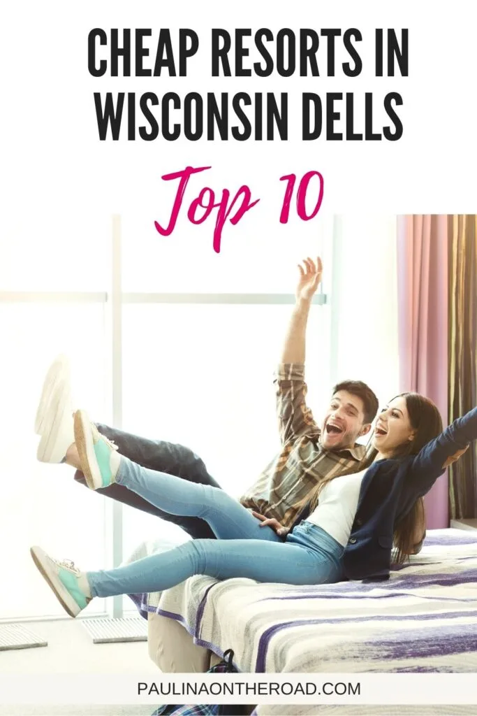 Cheap Resorts in Wisconsin Dells a pin with a couple that just arrived in a room at cheap resorts in wisconsin dells.