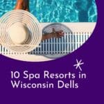 a pin with a girl sitting by the pool at one of the best spa resorts in Wisconsin Dells
