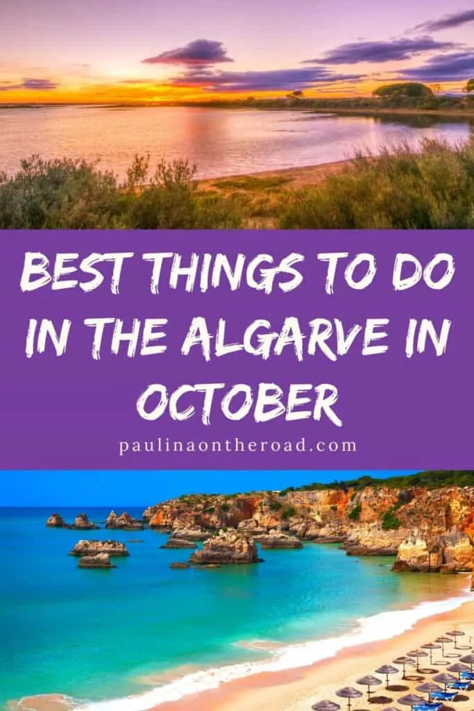 Pin with two images, first is of an empty curved sandy beach with grassy areas next to a calm body of water underneath a vibrant orange sky with purple clouds at sunset, second is of another beach with neatly arranged beach umbrellas next to a series of rock formations and small islands running along the coast next to some rocky cliffs sitting by the turquoise sea under a clear blue sky, caption reads: Best Things To Do in the Algarve in October from paulinaontheroad.com