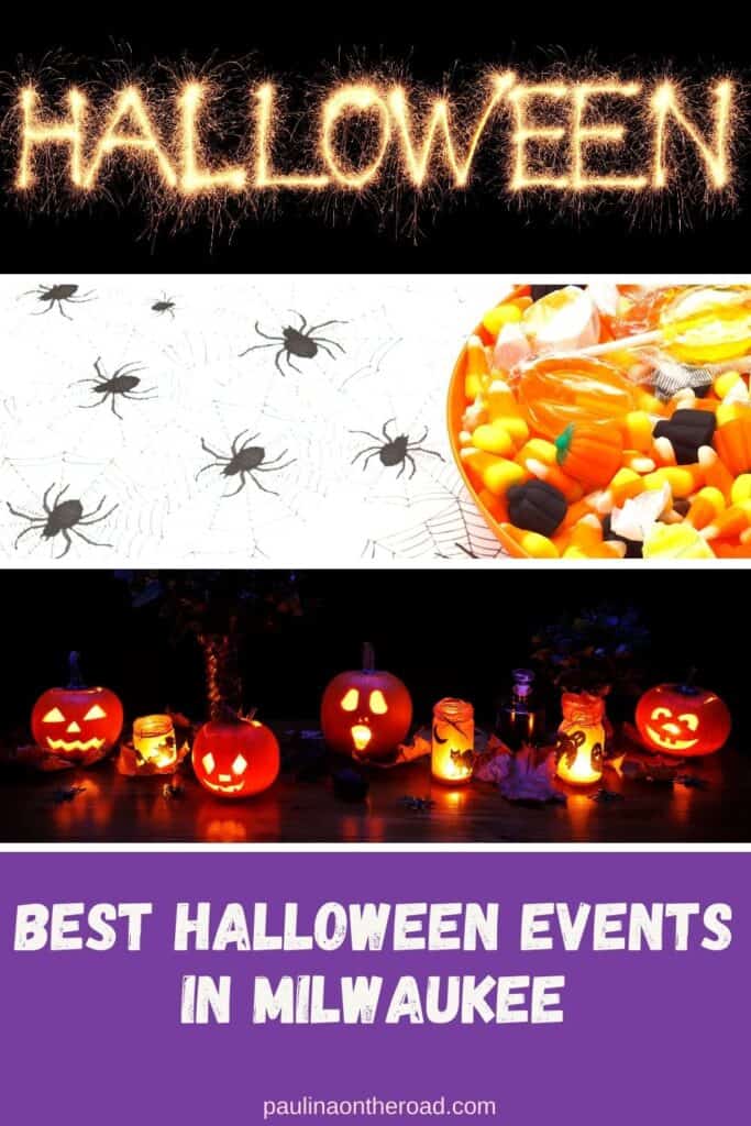 Pin with three images: Halloween spelled out in yellow sparklers against black background, table with spider decorations and bowl of Halloween candy, table with lit up carved pumpkins and candles in the dark, text below images reads: best Halloween events in Milwaukee