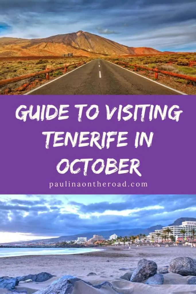 Pin with two split images, 1st is of wide open road leading off into rural area with large grassy open plains with a tall mountain behind, 2nd is of sandy beach with sporadic rocks leading along a coastline populated with residential buildings and palm trees in front of some rolling hills, caption reads: Guide to visiting Tenerife in October from paulinaontheroad.com