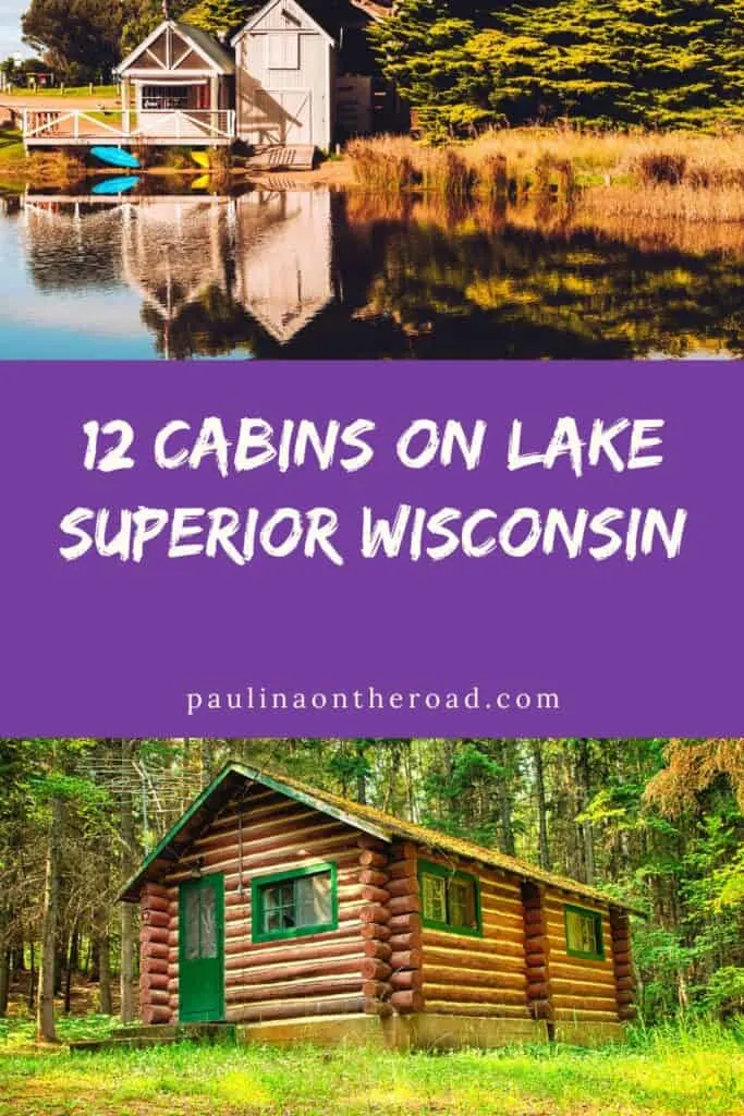 a pin with one photo of lake superior and the second of one of the best cabins on lake superior wisconsin.