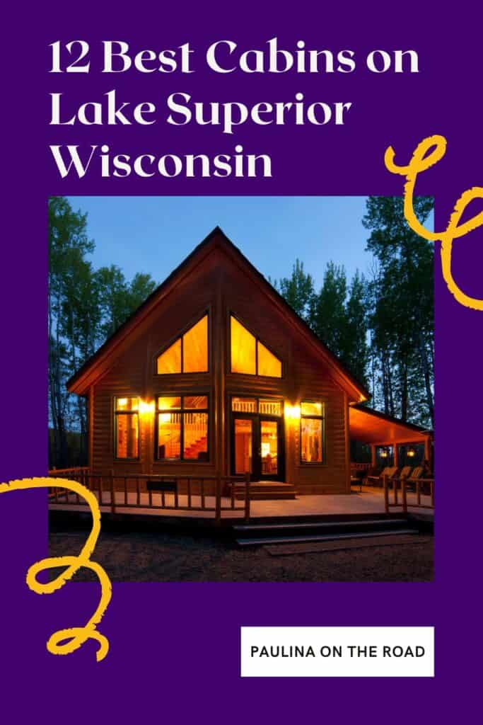 a pin with one of the best cabins on lake superior Wisconsin