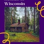 a pin with one of the best log cabin rentals in wisconsin, tucked away in the forest.