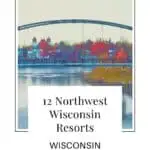 a pin with a bridge in Wisconsin, where you can find some of the best Northwest Wisconsin Resorts.