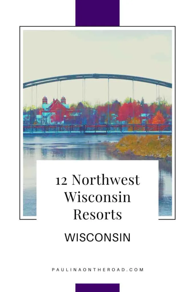 a pin with a bridge in Wisconsin, where you can find some of the best Northwest Wisconsin Resorts. 