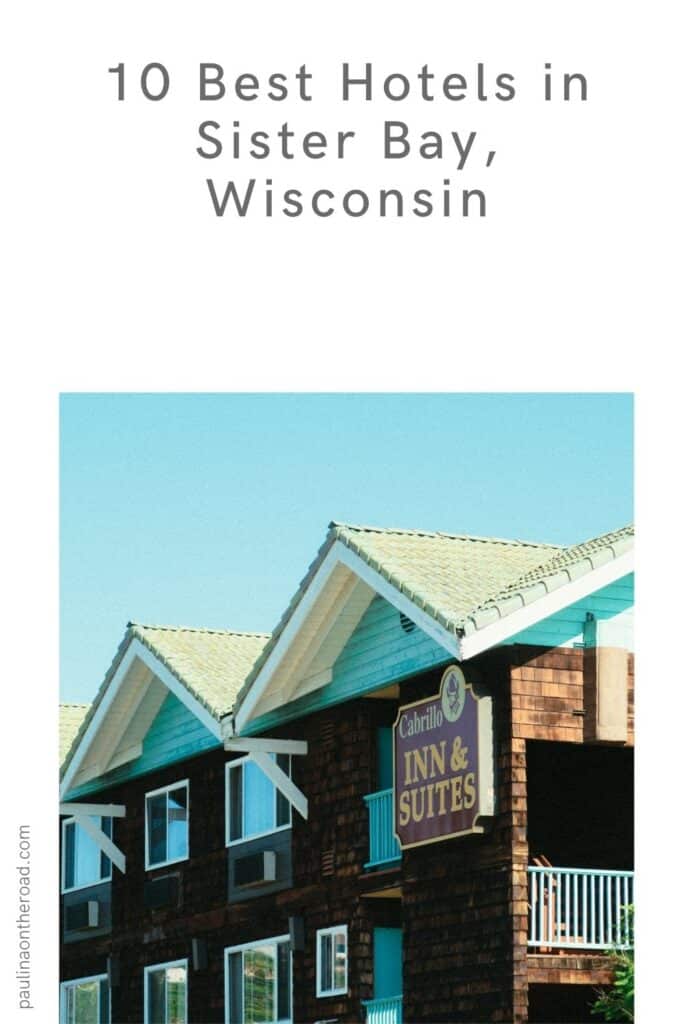 a pin with one of the best hotels in Sister Bay, Wisconsin, seen from the exterior.