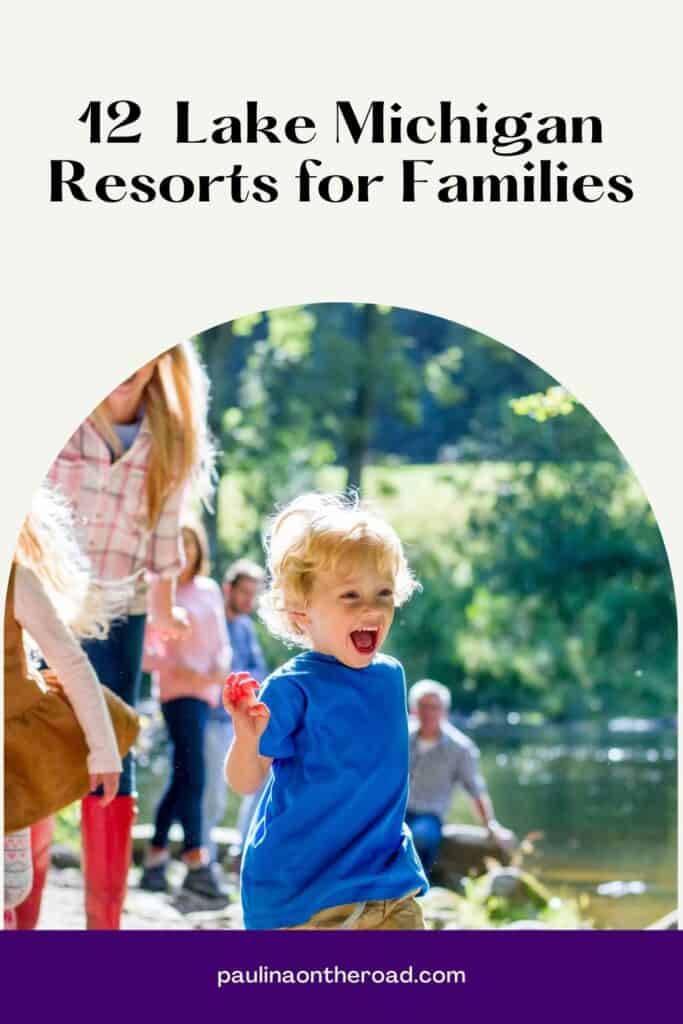 a pin with kids having fun with their parents at Lake Michigan resorts for families. 
