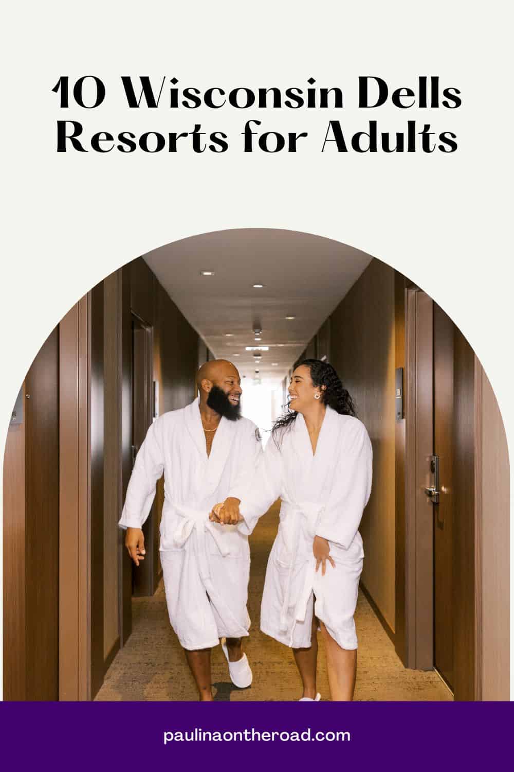 10 Best Wisconsin Dells Resorts for Adults - Paulina on the road