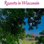 a pin with one of the best lake geneva resorts in Wisconsin