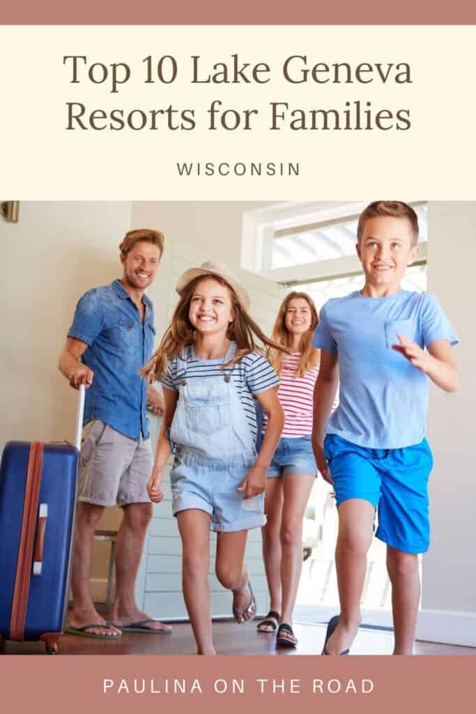a pin with a family with kids entering a hotel room at one of the best lake geneva resorts for families