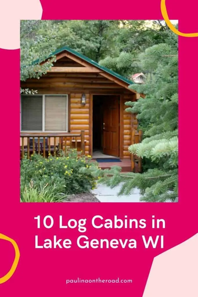 a pin with the front entrance to one of the best log cabins in Lake Geneva WI
