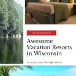 a pin with 3 photos depicting Wisconsin and vacation resorts in Wisconsin.