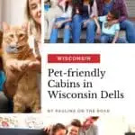 a pin with 3 photos depicting pet-friendly cabins in Wisconsin Dells