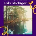 a pin with one of the best door county cabins on Lake Michigan.