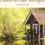 a pin with a lakefront cabin, one of the best door county cabins on lake michigan