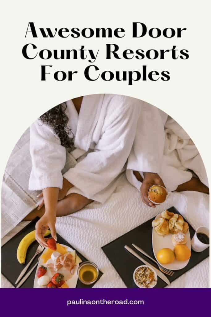 a pin with a couple eating in bed at one of the best Door County resorts for couples. 
