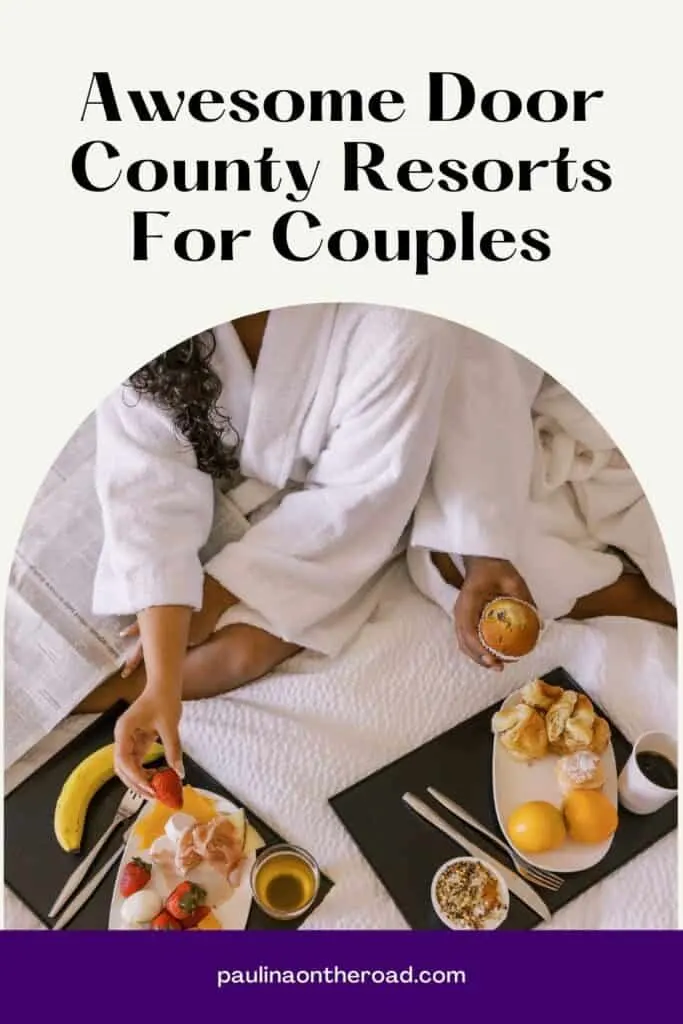 Door County Resorts For Couples a pin with a couple eating in bed at one of the best Door County resorts for couples.