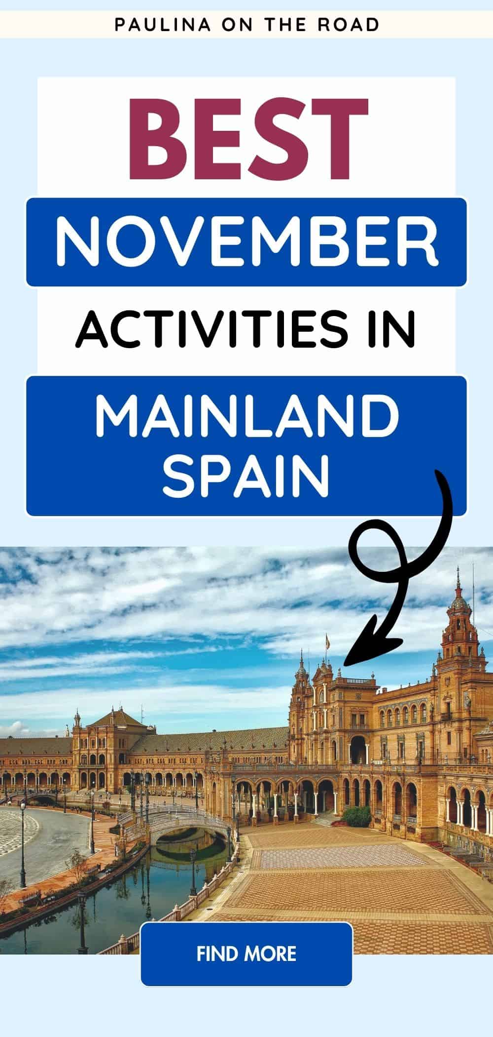 Spain In November 15 Things to Do in Mainland Spain in November - Paulina on the road
