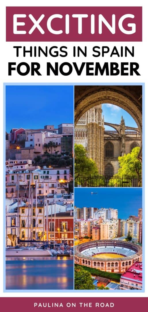 Spain In November 15 Things to Do in Mainland Spain in November - Paulina on the road