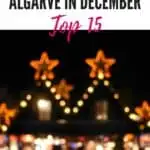 Pin with blurred image of house covered in brightly colored Christmas decorations, caption reads: Things to do in Algarve in December Top 15 from paulinaontheroad.com