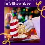 Pin with close up shot of a hand wearing a white glove taking a star-shaped cookie from a plate of snacks and treats left out for Santa, caption reads: Best things to do during December in Milwaukee from Paulina on the Road