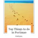 Pin with image of footsteps in the golden sand of a large empty beach leading off towards a lone person standing looking out at an azure blue sea under an equally vibrant sky, caption reads: Top Things to do in Portimao, Portugal from paulinaontheroad.com