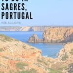 Pin with image of rolling hills leading to coastline lined with tall rocky cliffs all under a wide open clear blue sky, caption reads: Fun Things to do in Sagres, Portugal, The Algarve from paulinaontheroad.com