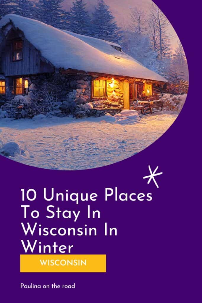 a pin with a cabin in winter at one of the most unique places to stay in Wisconsin in Winter. 