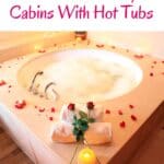 a pin with a hot tub with roses at one of the best Door County cabins with hot tubs