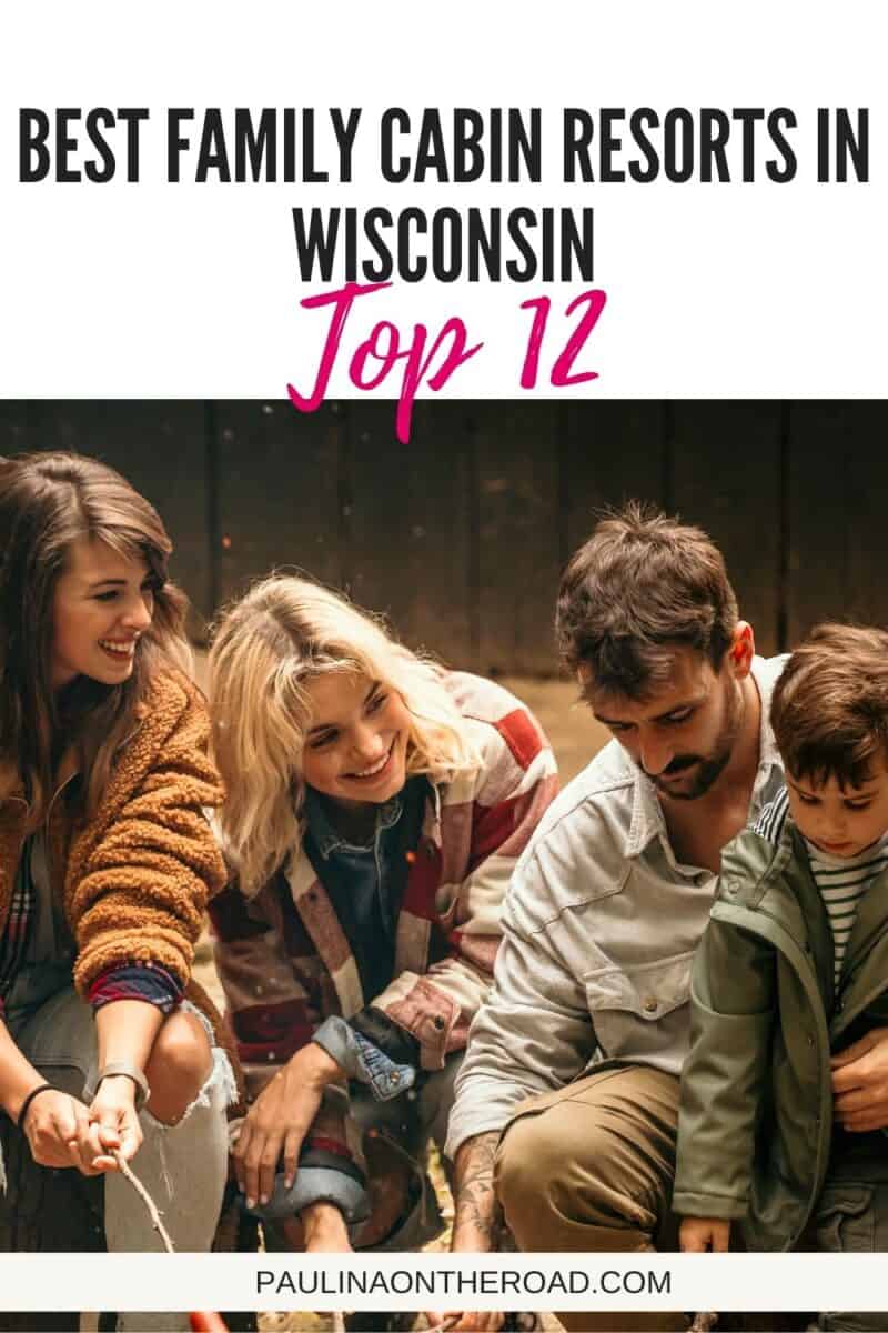 12 Great Family Cabin Resorts in Wisconsin Paulina on the road