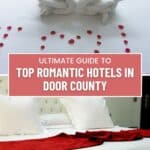 a pin with 2 photos related to romantic hotels in Door County.