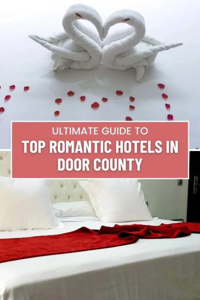 Romantic Hotels In Door County a pin with 2 photos related to romantic hotels in Door County.