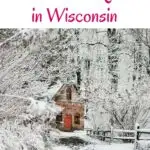 a pin with one of the best Winter Cabin Rentals in Wisconsin