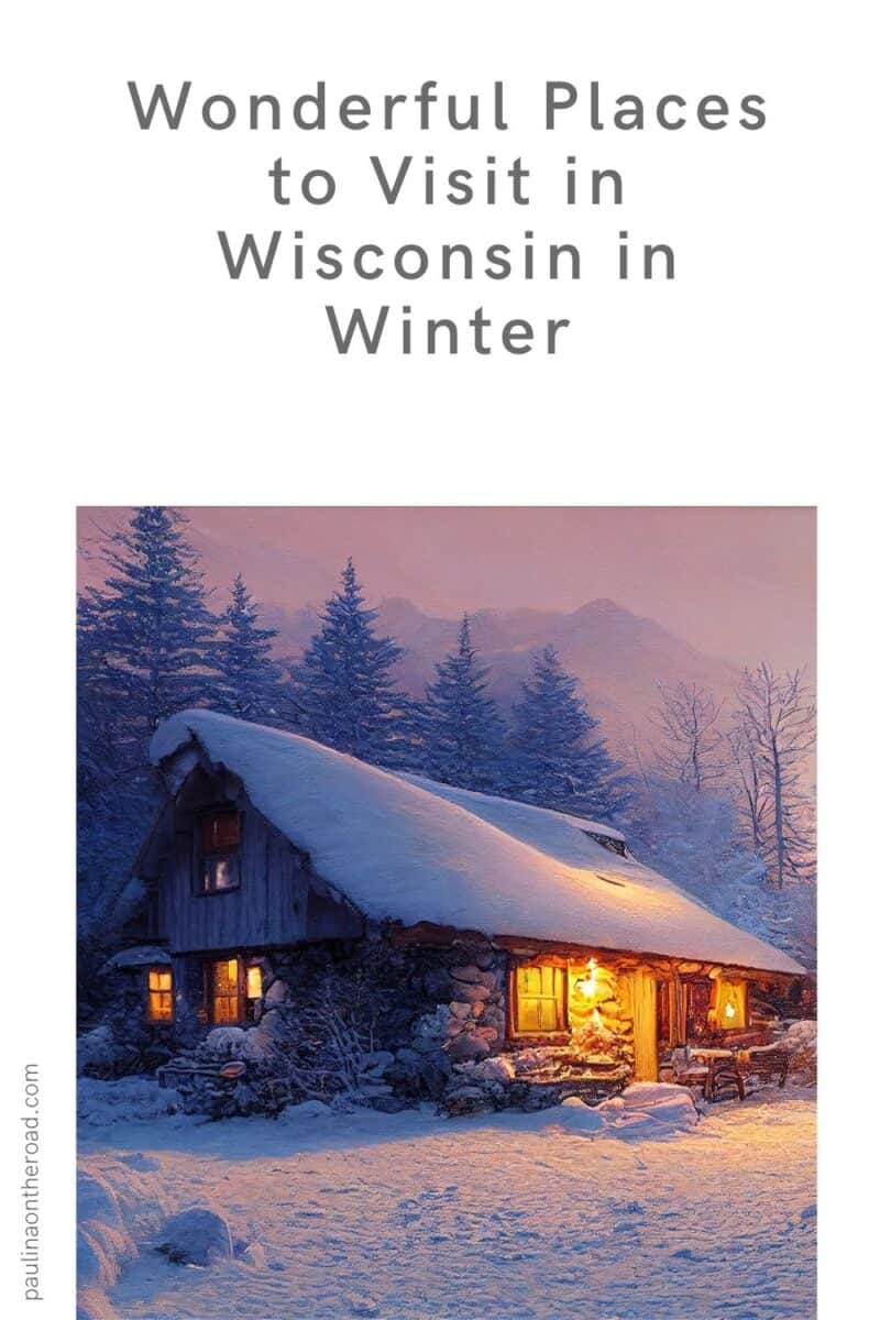 10 Top Places to Visit in Wisconsin in Winter Paulina on the road