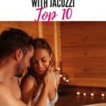 a pin with a happy couples in a hot tub at one of the best Wisconsin Dells Cabins With Jacuzzi Wisconsin Dells Cabins With Jacuzzi.
