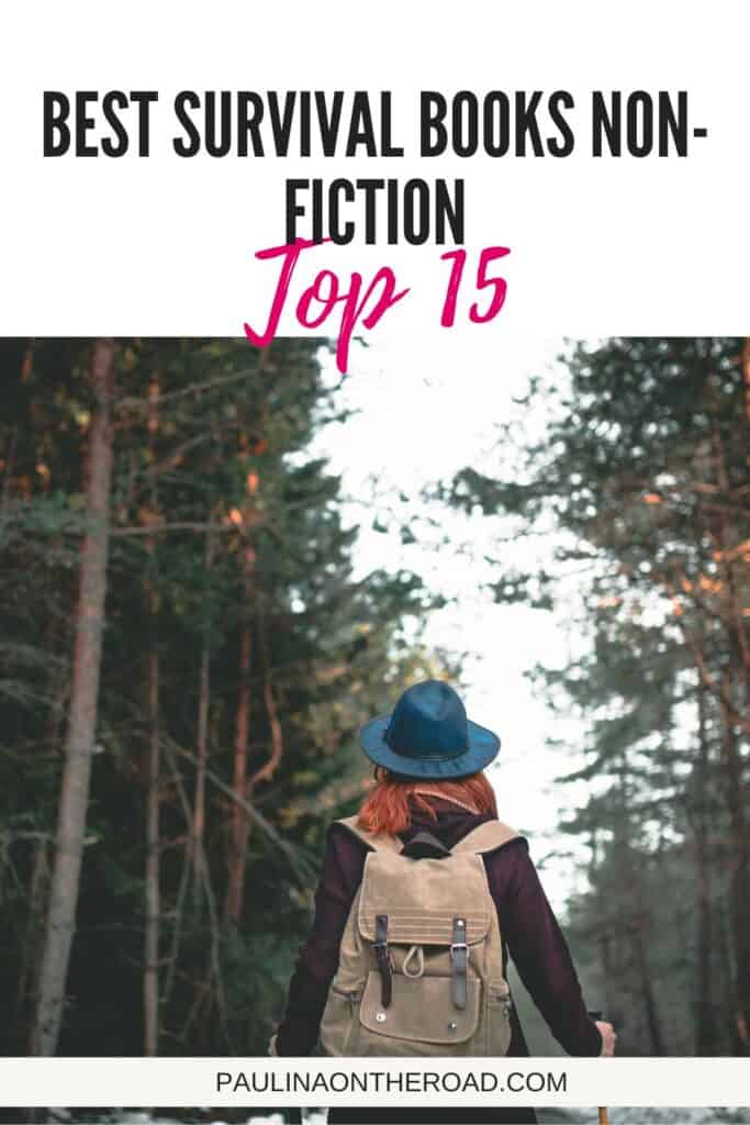 a pin with a girl walking in the woods, best survival books non-fiction. 